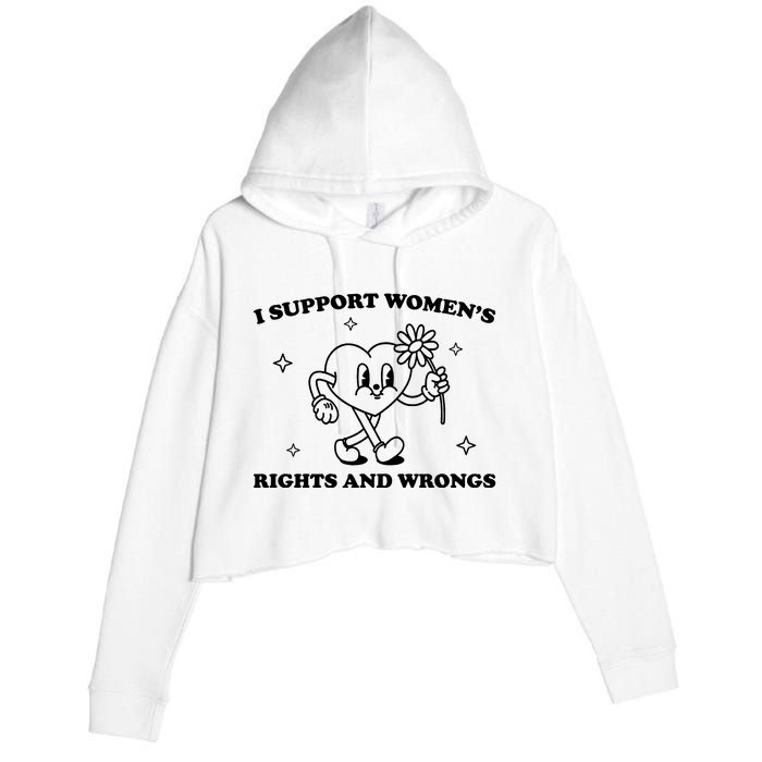 I Support Women S Of Rights And Wrongs Crop Fleece Hoodie