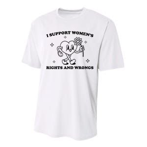 I Support Women S Of Rights And Wrongs Performance Sprint T-Shirt