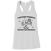 I Support Women S Of Rights And Wrongs Women's Racerback Tank