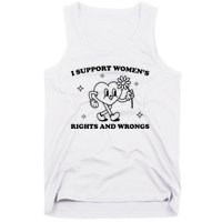 I Support Women S Of Rights And Wrongs Tank Top