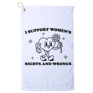 I Support Women S Of Rights And Wrongs Platinum Collection Golf Towel