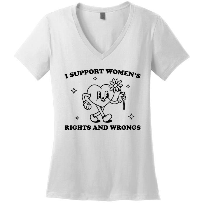 I Support Women S Of Rights And Wrongs Women's V-Neck T-Shirt