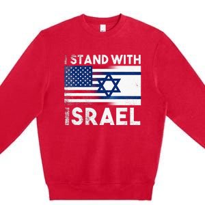 I Stand With Israel Pray For Israel US and Israel Flag Premium Crewneck Sweatshirt