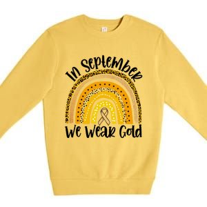 In September We Wear Gold Rainbow Hood Cancer Awareness Gift Premium Crewneck Sweatshirt