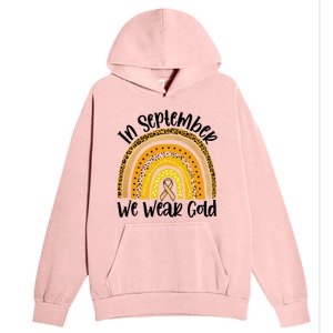 In September We Wear Gold Rainbow Hood Cancer Awareness Gift Urban Pullover Hoodie