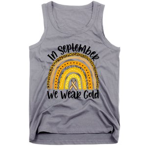 In September We Wear Gold Rainbow Hood Cancer Awareness Gift Tank Top