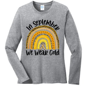 In September We Wear Gold Rainbow Hood Cancer Awareness Gift Ladies Long Sleeve Shirt