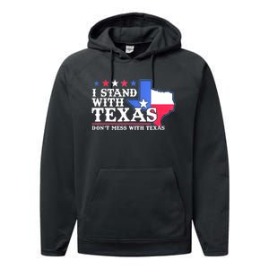 I Stand With Texas 2024 Don’T Mess With Texas Performance Fleece Hoodie