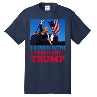 I Stand With President Trump After The Shooting At His Rally Tall T-Shirt