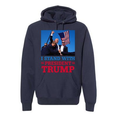 I Stand With President Trump After The Shooting At His Rally Premium Hoodie