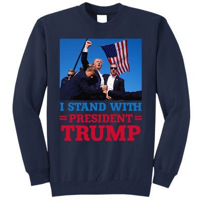 I Stand With President Trump After The Shooting At His Rally Tall Sweatshirt