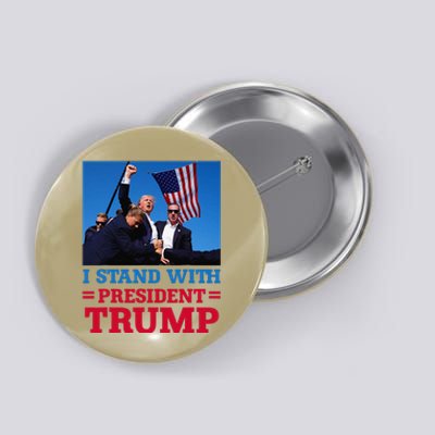 I Stand With President Trump After The Shooting At His Rally Button