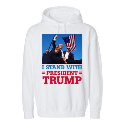 I Stand With President Trump After The Shooting At His Rally Garment-Dyed Fleece Hoodie