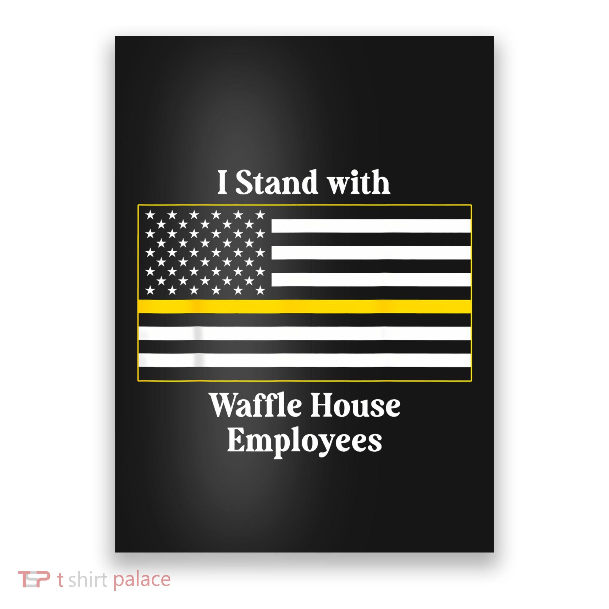 I Stand With House Employees Funny America Flag Poster