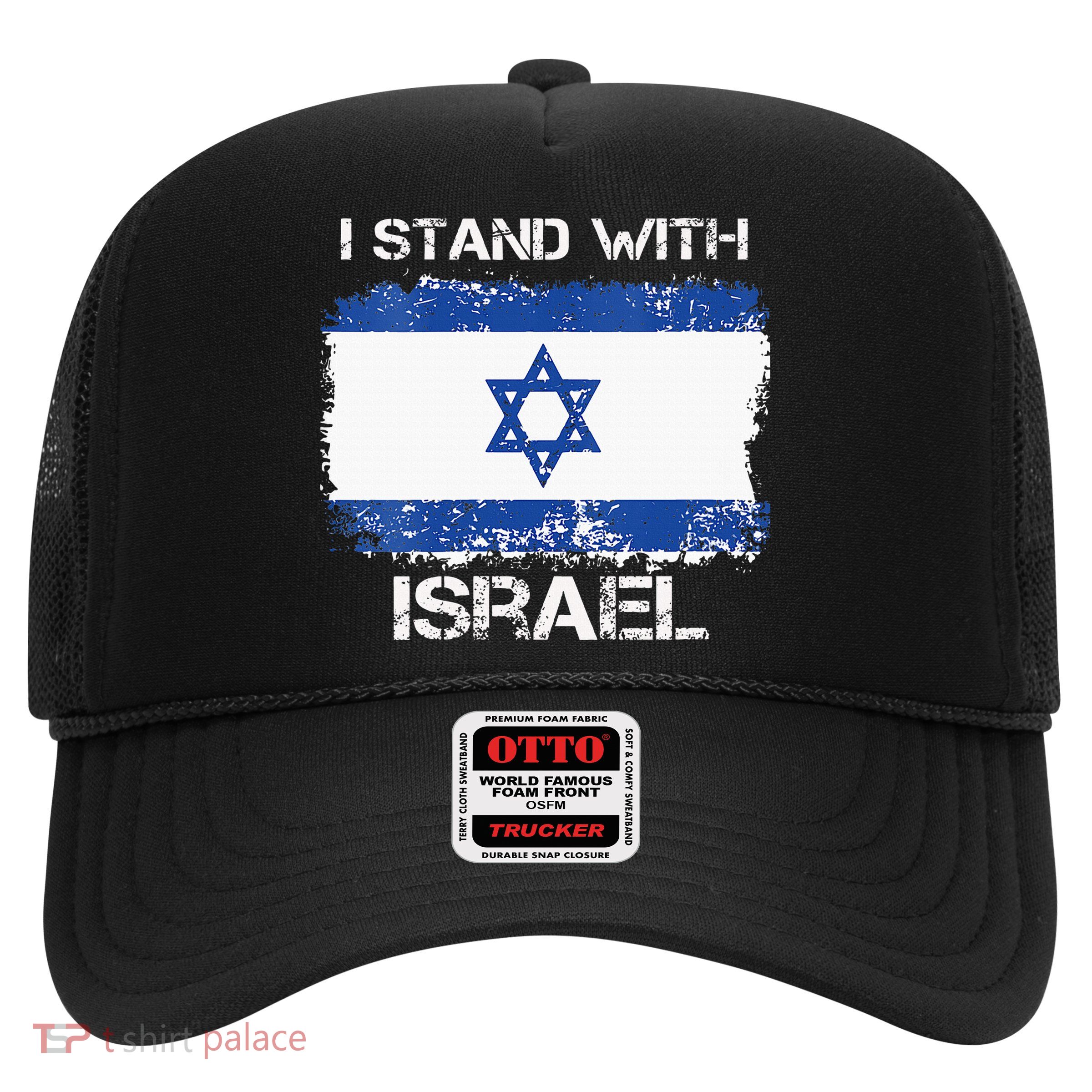 I Stand With Israel Support Israel Love Israeli Brotherhood Trucker Hat