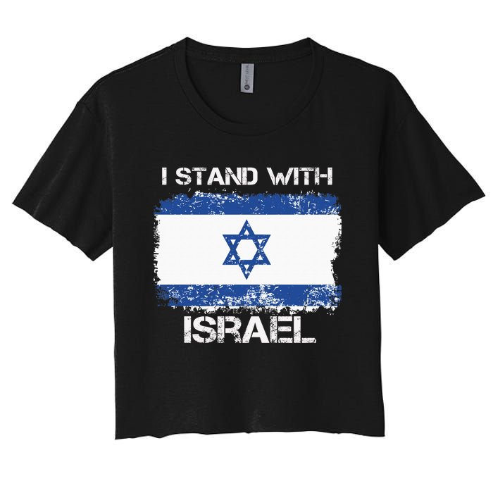 I Stand With Israel Support Israel Love Israeli Brotherhood Women's Crop Top Tee