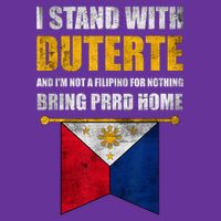 I Stand With Duterte I'M Not Filipino For Nothing PRRD Button