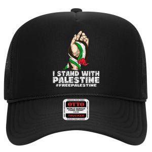 I Stand With Palestine For Their Freedom Free Palestine High Crown Mesh Back Trucker Hat