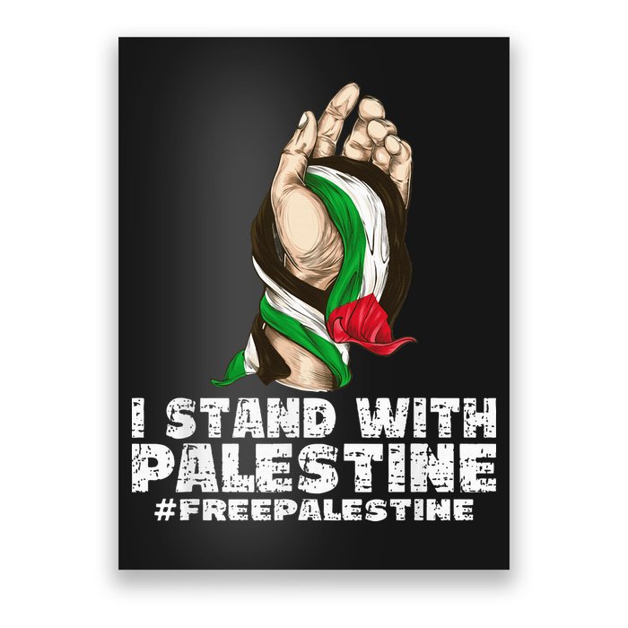 I Stand With Palestine For Their Freedom Free Palestine Poster