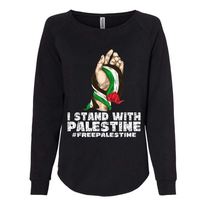 I Stand With Palestine For Their Freedom Free Palestine Womens California Wash Sweatshirt