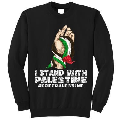 I Stand With Palestine For Their Freedom Free Palestine Tall Sweatshirt