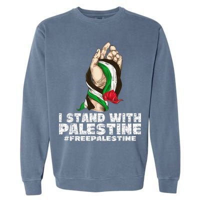 I Stand With Palestine For Their Freedom Free Palestine Garment-Dyed Sweatshirt