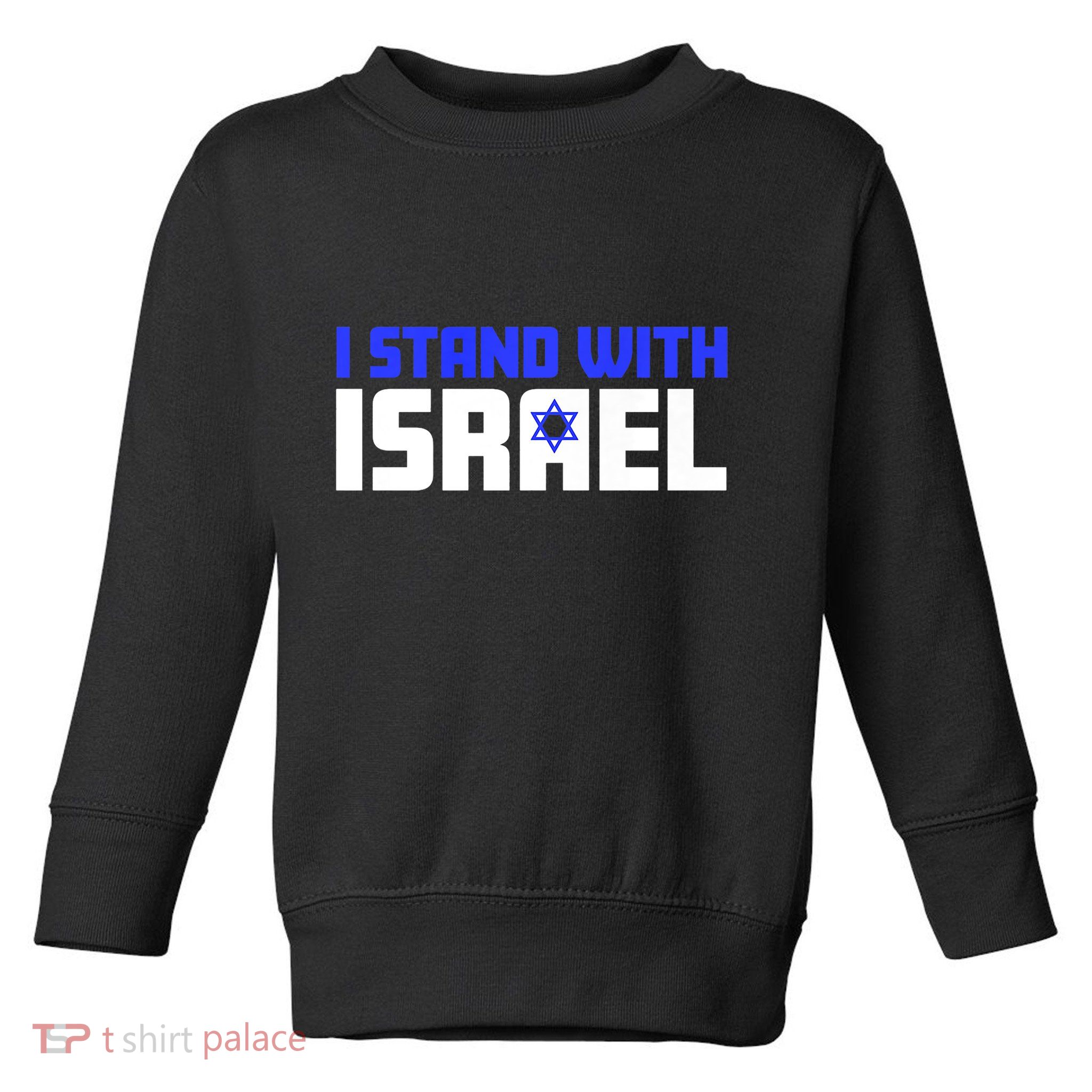 I Stand With Israel Support Israel Toddler Sweatshirt
