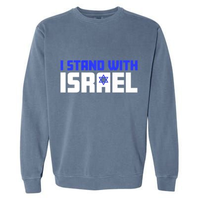 I Stand With Israel Support Israel Garment-Dyed Sweatshirt