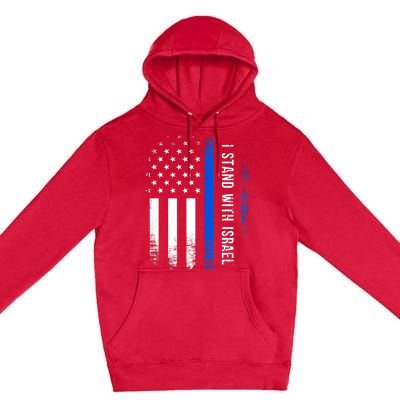 I Stand With Israel American Flag Jewish Freedom Solidarity Premium Pullover Hoodie