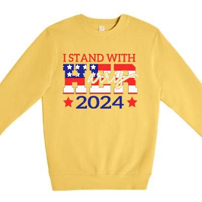 I Stand With Her Kamala Harris 2024 Political Premium Crewneck Sweatshirt