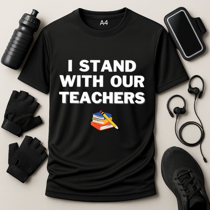 I Stand With Our Teachers Best Teacher Appreciation Cooling Performance Crew T-Shirt