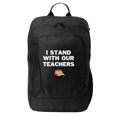 I Stand With Our Teachers Best Teacher Appreciation City Backpack