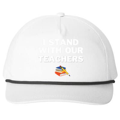 I Stand With Our Teachers Best Teacher Appreciation Snapback Five-Panel Rope Hat