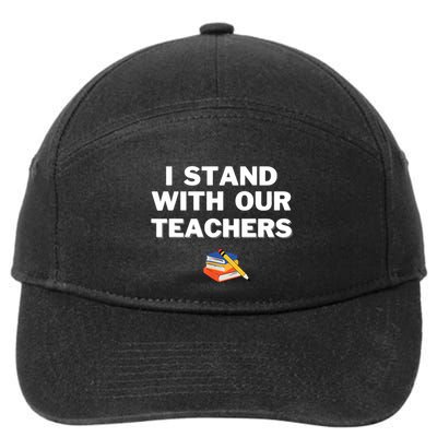 I Stand With Our Teachers Best Teacher Appreciation 7-Panel Snapback Hat