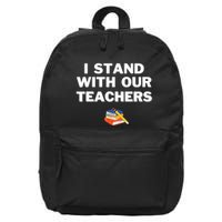 I Stand With Our Teachers Best Teacher Appreciation 16 in Basic Backpack