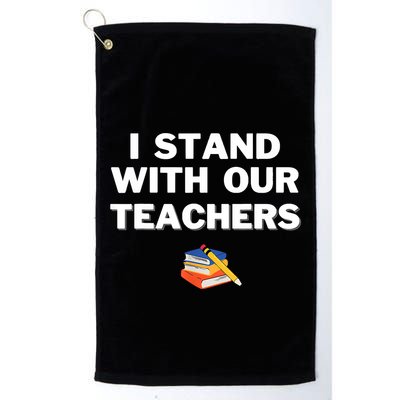 I Stand With Our Teachers Best Teacher Appreciation Golf Towel