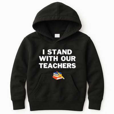 I Stand With Our Teachers Best Teacher Appreciation Kids Hoodie
