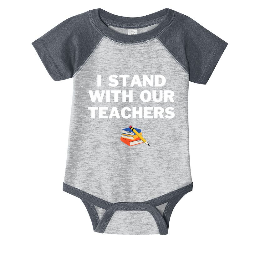 I Stand With Our Teachers Best Teacher Appreciation Infant Baby Jersey Bodysuit