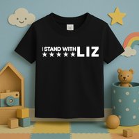 I Stand With Liz Support Liz Cheney Politic Toddler T-Shirt