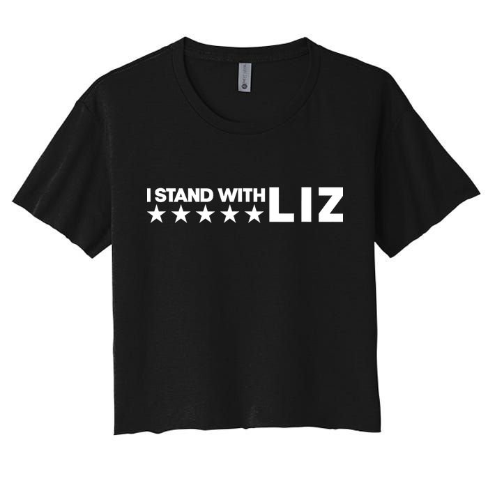I Stand With Liz Support Liz Cheney Politic Women's Crop Top Tee