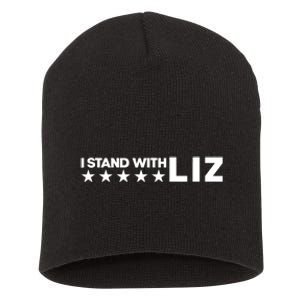 I Stand With Liz Support Liz Cheney Politic Short Acrylic Beanie