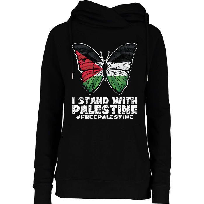 I Stand With Palestine For Their Freedom Free Palestine Womens Funnel Neck Pullover Hood