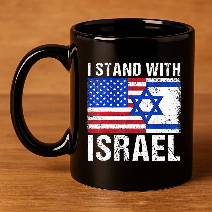 I Stand With Israel Patriotic USA and Israel Flag 11oz C Handle Ceramic Mug