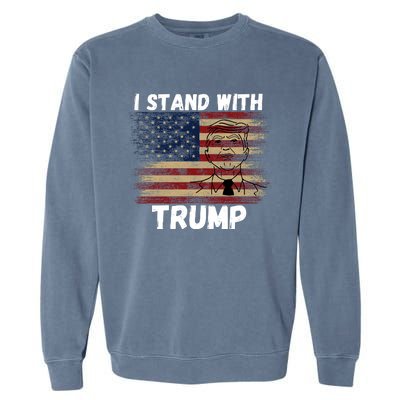 I Stand With President Trump Garment-Dyed Sweatshirt