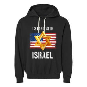 I Stand With Israel Israel Palestine Conflict Support Israel Garment-Dyed Fleece Hoodie