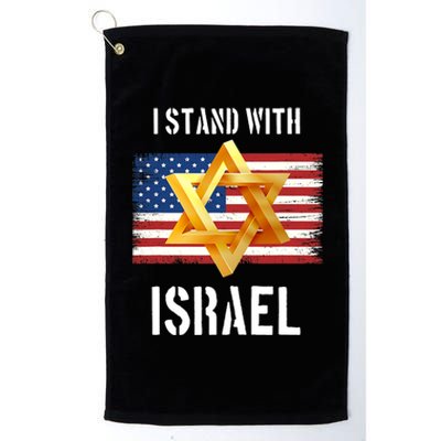 I Stand With Israel Israel Palestine Conflict Support Israel Platinum Collection Golf Towel