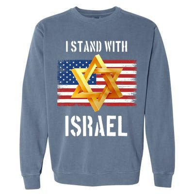 I Stand With Israel Israel Palestine Conflict Support Israel Garment-Dyed Sweatshirt