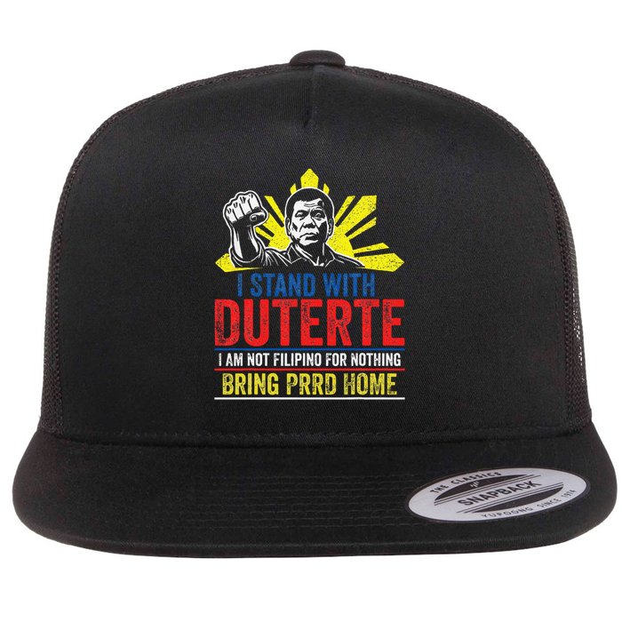 I Stand With Duterte - Support Duterte Philippine DU30 Flat Bill Trucker Hat