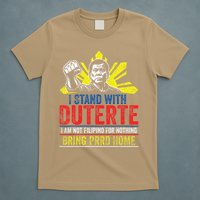 I Stand With Duterte - Support Duterte Philippine DU30 T-Shirt