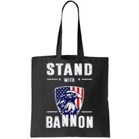 I Stand With Bannon Patriotic Tote Bag